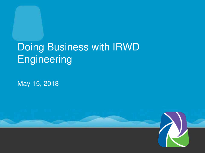 doing business with irwd engineering