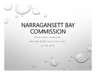 NARRAGANSETT BAY  COMMISSION R ATING AGENCY PRESENTATION P ROPOSED $268.7 MILLION WIFIA LOAN J ULY