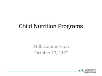 Child Nutrition Programs  Milk Commission  October 13, 2017  USDA  USDA FNS  Special Nutrition