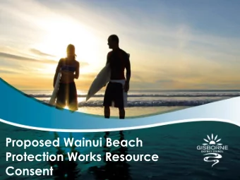 Protection Works Resource  Consent  Applicant Team  Neil Daykin, GDC Land, Rivers  &amp; Coastal