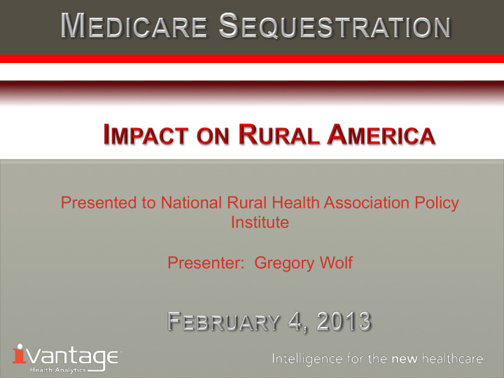 presented to national rural health association policy