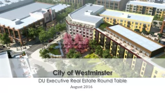 City of Westminster  DU Executive Real Estate Round Table  August 2016  City of Westminster Vision