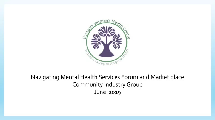 navigating mental health services forum and market place