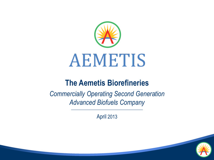 the aemetis biorefineries commercially operating second