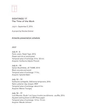 SI  SIGHTI  TINGS  S 17  17  The  The Ti  Time  e of  of the  he Wor  ork  July 4  September 5,