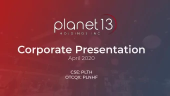 Corporate Presentation  April 2020  CSE: PLTH  OTCQX: PLNHF  1  Disclaimer  The forward-looking