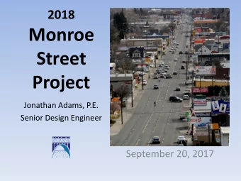 Street  Project  Jonathan Adams, P.E.  Senior Design Engineer  September 20, 2017  Meeting Purpose