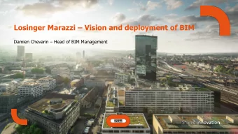Losinger Marazzi  Vision and deployment of BIM Damien Chevarin  Head of BIM Management