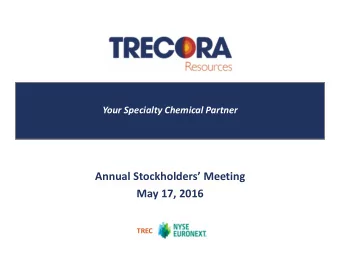 Annual Stockholders Meeting  May 17, 2016  TREC  Safe Harbor  Statements in this presentation