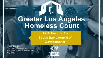 Greater Los Angeles  Homeless Count  2019 Results for  South Bay Council of  Governments  Presented