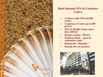 Hotel J  rmala SPA &amp; Confernce  Centre  11 floors with 190 twin/dbl    rooms  Conference