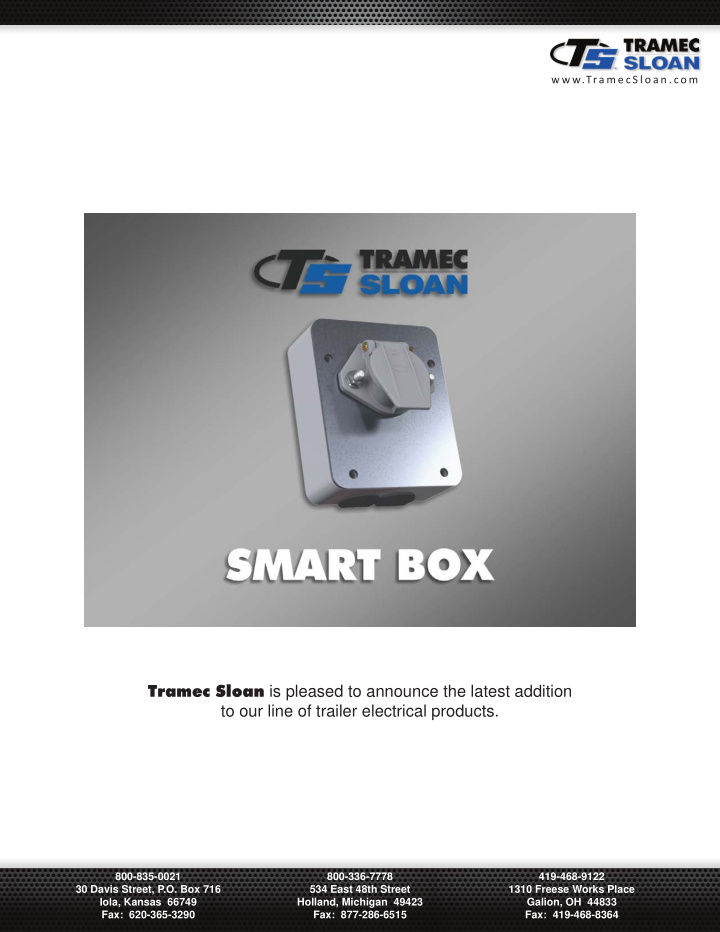 tramec sloan is pleased to announce the latest addition