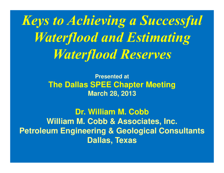 keys to achieving a successful waterflood and estimating