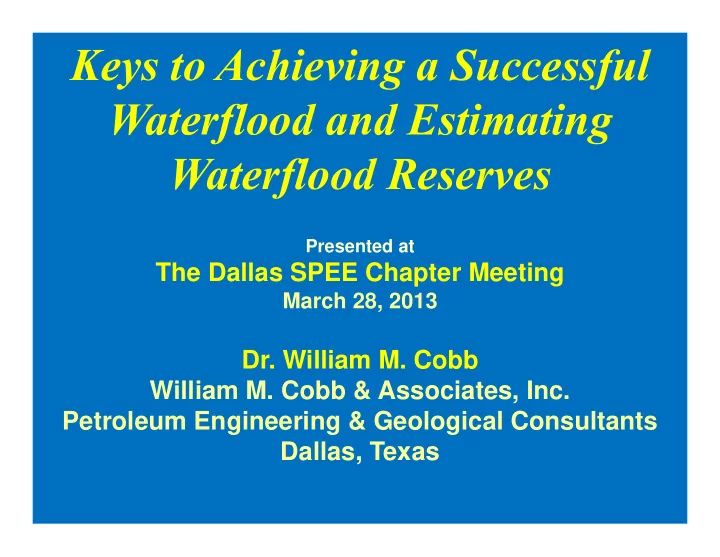 keys to achieving a successful waterflood and estimating