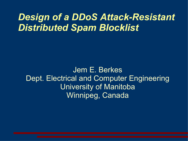 design of a ddos attack resistant distributed spam