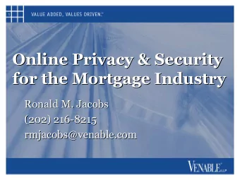 Online Privacy &amp; Security  Online Privacy &amp; Security  for the Mortgage Industry  for the