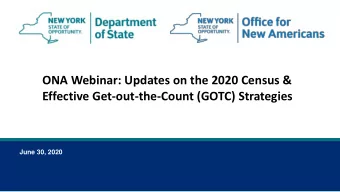 ONA Webinar: Updates on the 2020 Census &amp;  Effective Get-out-the-Count (GOTC) Strategies  June