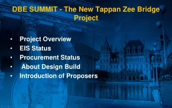 DBE SUMMIT - The New Tappan Zee Bridge  Project    Project Overview    EIS Status
