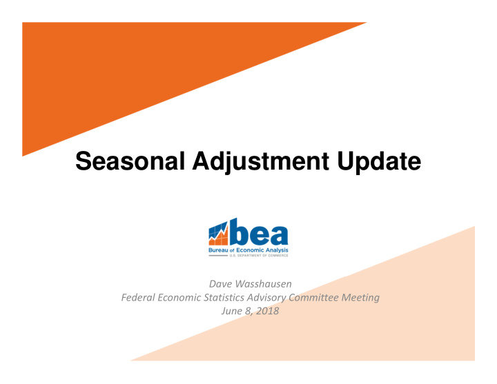 seasonal adjustment update