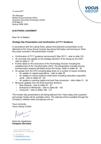 Dear Sir or Madam,  Strategy Day Presentation and Confirmation of FY17 Guidance  In accordance with