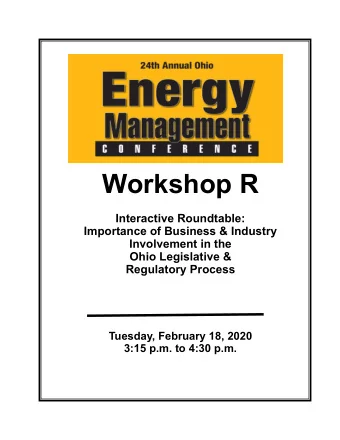 Workshop R  Interactive Roundtable:  Importance of Business &amp; Industry  Involvement in the