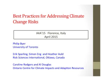Best%Practices%for%Addressing%Climate%  Change%Risks%  IAIA15!!!Florence,!Italy!  April!2015!  !