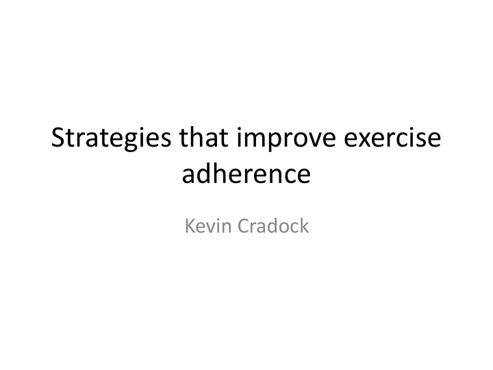 strategies that improve exercise