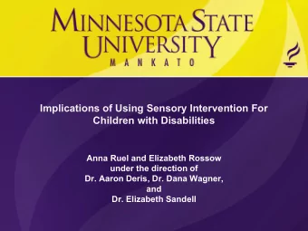 Implications of Using Sensory Intervention For  Children with Disabilities  Anna Ruel and Elizabeth