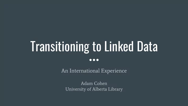 transitioning to linked data