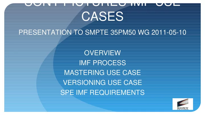 sony pictures imf use cases