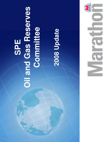 Oil and Gas Reserves  Committee  2008 Update  SPE  SPE Oil and Gas Reserves Committee  Agenda