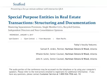 Special Purpose Entities in Real Estate  Transactions: Structuring and Documentation  Mastering