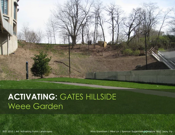 activating gates hillside weee garden