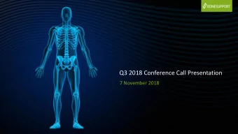 Q3 2018 Conference Call Presentation  7 November 2018  PRESENTING TEAM  EMIL BILLBCK  BJRN