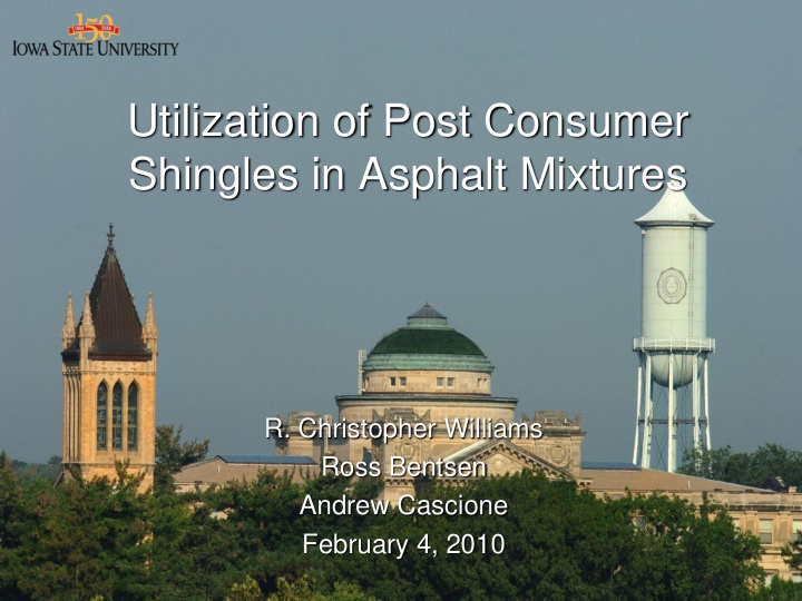 utilization of post consumer shingles in asphalt mixtures