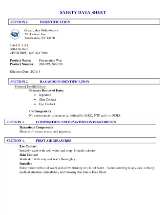 SAFETY DATA SHEET  SECTION 1. INDENTIFICATION  Great Lakes Orthodontics 200 Cooper Ave  Tonawanda,