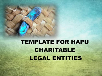 LEGAL ENTITIES  1  INTRODUCTION    This is a template to begin discussions amongst Hapu members;
