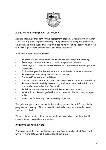 MARKING AND PRESENTATION POLICY  Marking is an essential part of the Assessment process.  It