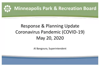 Minneapolis Park &amp; Recreation Board  Response &amp; Planning Update  Coronavirus Pandemic