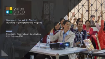 Women in the WASH Market  Improving Targeting for Future Programs  Presented by Allison Salinger,