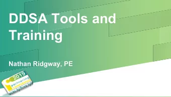 DDSA Tools and  Training  Nathan Ridgway, PE  Why Data Driven  Safety Analysis?  A statistical