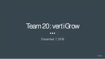 T  eam 20: vertiG  row  December 7, 201  6  1 of 12  T  eam 20  Toby Dalla Santa, M.E.  Matt Cok,