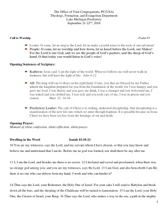 Isaiah 43:10-21  Dwelling in the Word  10 You are my witnesses, says the Lord, and my servant whom