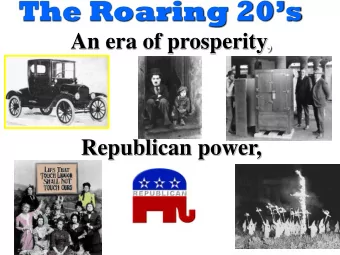 The Roaring 20s  An era of prosperity,  Republican power,  Republican Power  President