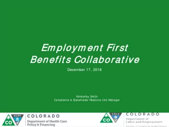 Em ploym ent  Firs  rst  Benefit s Collabora  rat ive  December 17, 2018  Kimberley Smith