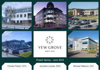 Project Spring  June 2019  Charles Peach, CFO  Jonathan Laredo, CEO  Michael Gibbons, CIO