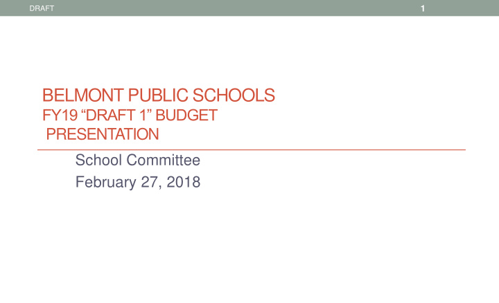 belmont public schools fy19 draft 1 budget presentation