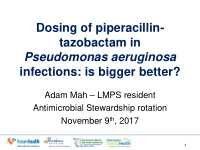 dosing of piperacillin tazobactam in pseudomonas