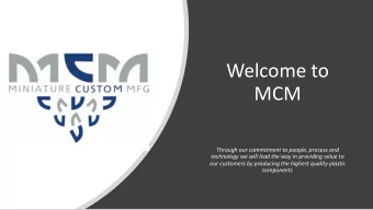 Welcome to  MCM  Through our commitment to people, process and  technology we will lead the way in