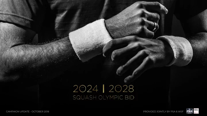 campaign update october 2018 provided jointly by psa wsf